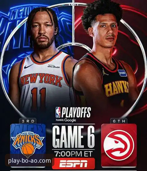 博澳娱乐官网地址怎么下载 NBA季后赛看懂教程:博澳娱乐平台带你复盘尼克斯140-89大胜老鹰